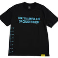 Cough Syrup Text Tee - Black (S)
